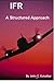 IFR: A Structured Approach