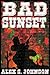 Bad Sunset