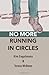 No More Running in Circles by Kim V. Engelmann