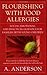 Flourishing With Food Allergies by A. Anderson