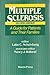 Multiple Sclerosis: A Guide...