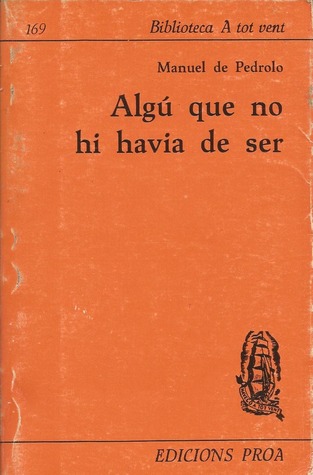Algú que no hi havia de ser (Paperback)