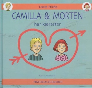 Camilla og Morten har kærester (Hardcover)