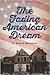 The Fading American Dream