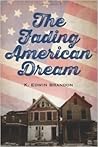 The Fading American Dream The Fading American Dream
