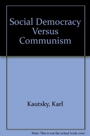 Social Democracy Versus Communism (Hardcover)