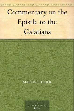 Commentary on the Epistle to the Galatians