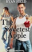 Second Chance: The Sweetest Apple