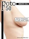 Foto 50: Breasts Vol. 2, 50 Naked Model Photos & Nude Girls Glamour Photography of The Breast, Boobs, and Tits Pictures