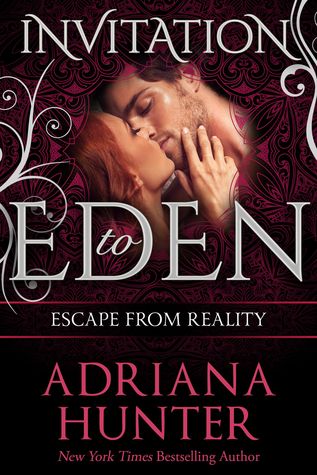 Escape From Reality (Invitation to Eden #3)