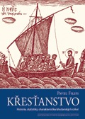Křesťanstvo: Historie, statistika, charakteristika křesťanských církví