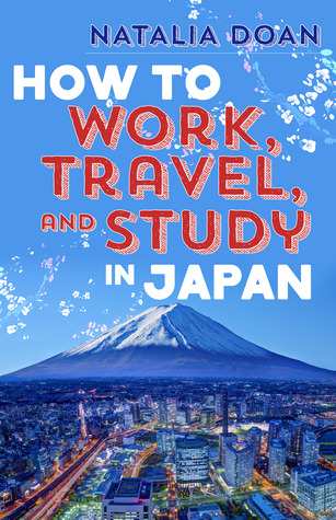 How to Work, Travel, and Study in Japan