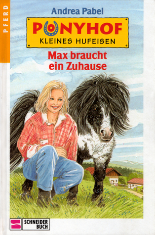 Max braucht ein Zuhause (Ponyhof Kleines Hufeisen, #2)