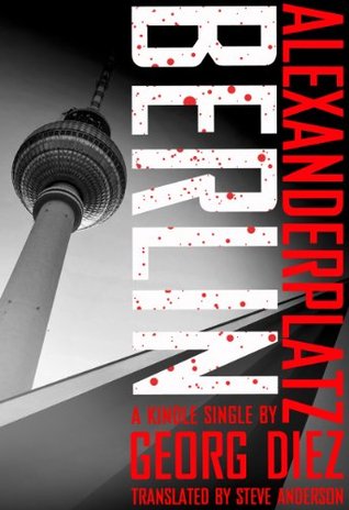 Alexanderplatz, Berlin (Kindle Single)