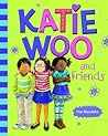 Katie Woo and Friends by Fran Manushkin