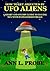 How to Get Abducted by UFO Aliens by Ann L. Probe