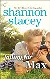 Falling for Max by Shannon Stacey Falling for Max by Shannon Stacey