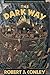 The Dark Way (The Real Peop...