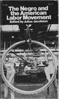 The Negro and the American Labor Movement (Paperback)