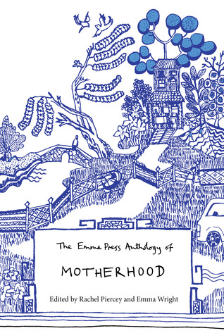 The Emma Press Anthology of Motherhood (Paperback)
