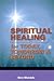 Spiritual Healing for Today...