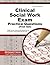 Clinical Social Work Exam Practice Questions (First Set) by Social Work Exam Secrets Te...