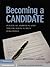 Becoming a Candidate: Political Ambition and the Decision to Run for Office