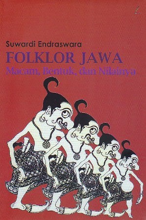 Folklor Jawa: Macam, Bentuk dan Nilainya