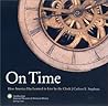 On Time: How America Has Learned to Live Life by the Clock