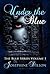Under the Blue (Blue, #1)