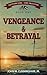 Vengeance & Betrayal (South...