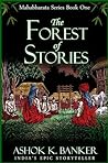 The Forest of Stories by Ashok K. Banker