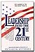 Leadership into the 21st Century by Richard W. Wetherill