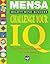 Mensa Mighty Mind Benders: Challenge Your IQ