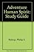 Adventures in the Human Spirit--Study Guide