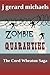Zombie Quarantine: The Cord Wheaton Saga