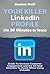 Your Killer Linkedin Profil...