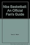 Nba Basketball: An Official Fan's Guide