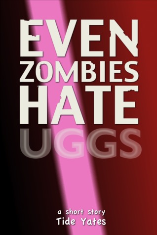 Even Zombies Hate Uggs