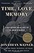 Time, Love , Memory: A Great Biologist and His Quest for the Origins of Behavior