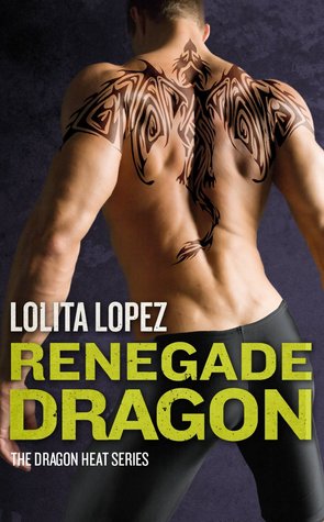 Renegade Dragon (Dragon Heat, #4)