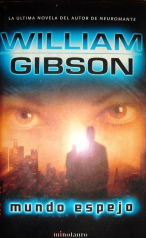 Portada de Mundo espejo, de William Gibson