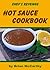 Chef's Revenge Hot Sauce Cookbook by Brian McCarthy