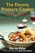 The Electric Pressure Cooker Recipe Book
