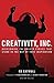 Creativity, Inc. (The Expanded Edition) by Ed Catmull