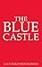 The Blue Castle by L.M. Montgomery