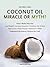 Coconut Oil Miracle or Myth? by Jean Armstrong