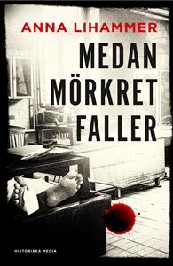 Medan mörkret faller (Carl Hell, #1)