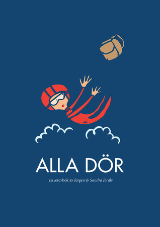 Alla dör : en ABC-bok (Unbound)