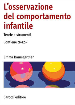 L'osservazione del comportamento infantile. Teorie e strumenti (Turtleback)